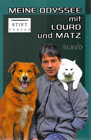 Nedelchev, Meine Odyssee mit Lourd und Matz.