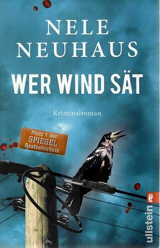 Neuhaus, Wer Wind sät.