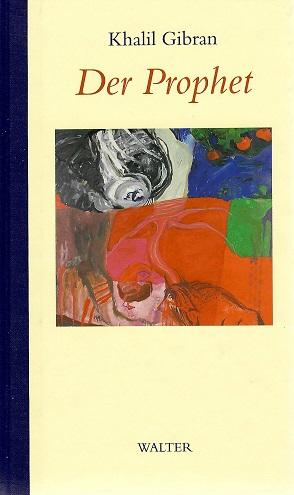 Gibran, Der Prophet.