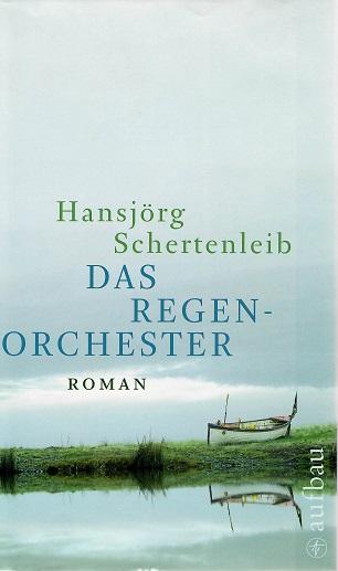 Schertenleib, Das Regenorchester.