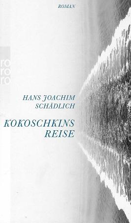 Schädlich, Kokoschkins Reise.