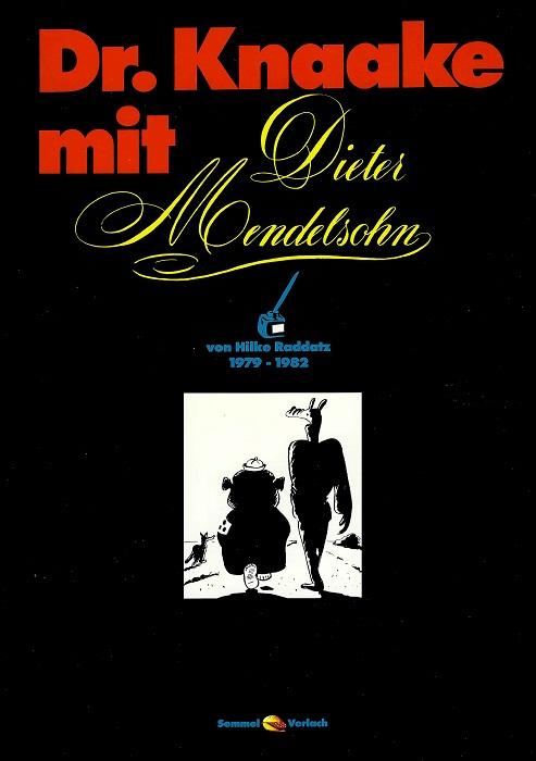 Raddatz, Dr. Knaake mit Dieter Mendelsohn.