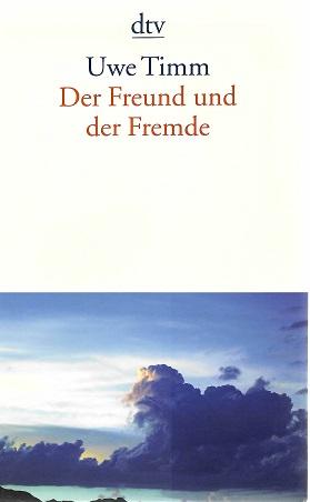Timm, Der Freund und der Fremde.