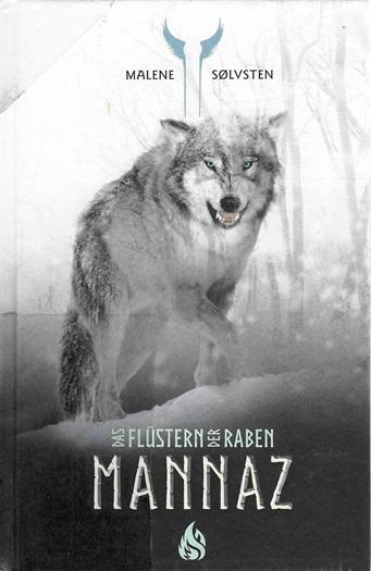 Solvsten, Das Flüstern der Raben Mannaz.