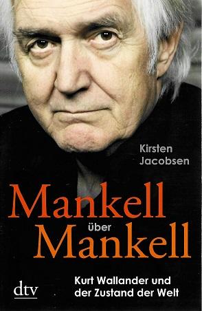 Jacobsen, Mankell über Mankell.