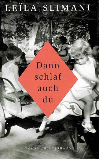 Slimani, Dann schlaf auch du.