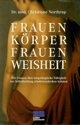 Northrup, Frauenkörper, Frauenweisheit.