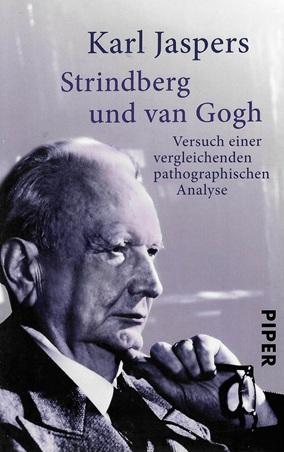 Jaspers, Strindberg und van Gogh.