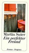 Suter, Ein perfekter Freund (3).