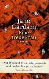 Gardam, Eine treue Frau.