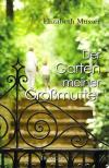 Musser, Der garten meiner Grossmutter.