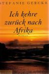 Gercke, Ich kehre zurück nach Afrika