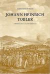 Tunger, Johann Heinrich Tobler.