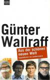 Wallraff, Aus der schönen neuen Welt