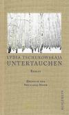 Tschukowskaja, Untertauchen