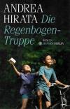 Hirata, Die Regenbogen-Truppe.