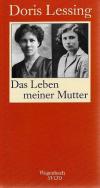Lessing, Das Leben meiner Mutter