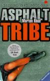 Rhue, Asphalt Tribe