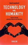 Leonhard, Technology vs. Humanity.