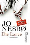 Nesbo, Die Larve.