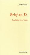 Gorz Andrè, Brief an D. geschichte einer Liebe