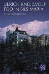 Knellwolf, Tod in Sils Maria (2)
