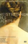 Broeckhoven, Chàtelet, Pehnt, Walser, Meisterinnen Des Lichts.
