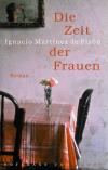 Martínez de Pisón, Die Zeit der Frauen.
