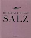 Das kleine Buch vom Salz