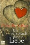 Sibley, Ich versprach dir die Liebe.