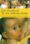 Neuenschwander, Hebeisen-Weller, Das Handbuch für stillende Mütter.