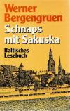 Bergengruen, Schnaps mit Sakuska