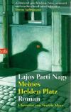 Nagy, Meines Helden Platz