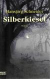 Schneider, Silberkiesel