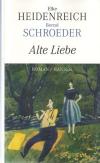 Heidenreich, Alte Liebe