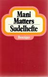 Matter, Mani Matters Sudelhefte.