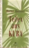 Kushner, Telex aus Kuba