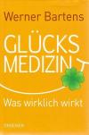 Bartens, Glücksmedizin.