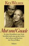 Wilber, Mut und Gnade