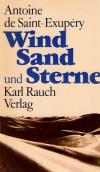 Saint-Exupéry, Wind Sand und Sterne