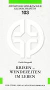 Kreppold, Krisen - Wendezeiten im Leben.