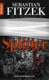 Fitzek, Splitter