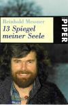 Messner, 13 Spiegel meiner Seele.