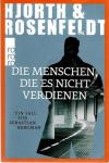Hjorth, Die Menschen die es nicht verdienen.