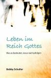 Schuller, Leben im Reich Gottes
