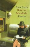 Szerb, Reise im Mondlicht