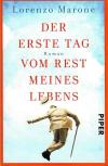 Marone, Der erste Tag vom Rest meines Lebens.
