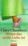 Chambers, Wenn das nicht Liebe ist