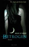 Cast, Betrogen House of Night.