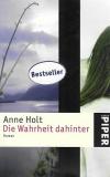 Holt, Die Wahrheit dahinter